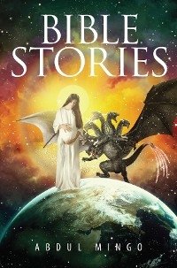 Bible Stories - Abdul Mingo