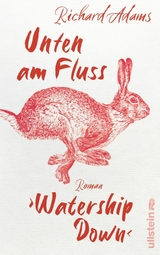 Unten am Fluss – »Watership Down« - Richard Adams
