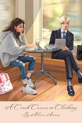 A Crash Course in Clashing - Alexee Anais