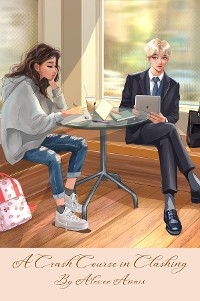 A Crash Course in Clashing - Alexee Anais