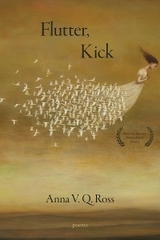 Flutter, Kick - Anna V.Q. Ross