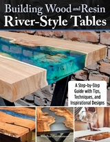 Building Wood and Resin River-Style Tables - Bradlyn Zimmerman
