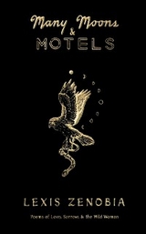 Many Moons & Motels - Lexis Zenobia