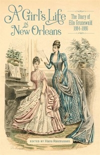 A Girl&rsquo;s Life in New Orleans - Hans C. Rasmussen
