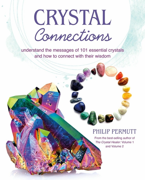 Crystal Connections -  Philip Permutt