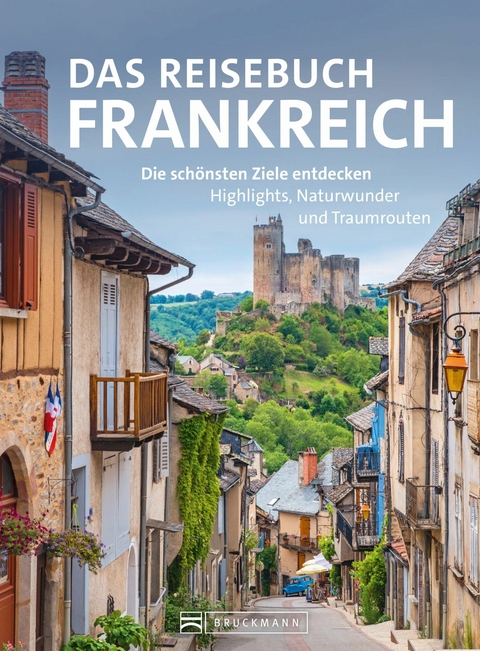 Das Reisebuch Frankreich - Constanze Wimmer, J&uuml;rgen Zichnowitz, Silke Heller-Jung