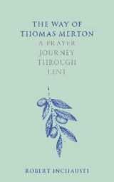 The Way of Thomas Merton - Robert Inchausti