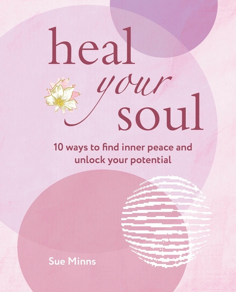 Heal Your Soul -  Sue Minns