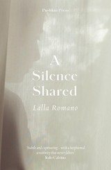A Silence Shared - Lalla Romano