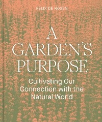 Garden's Purpose