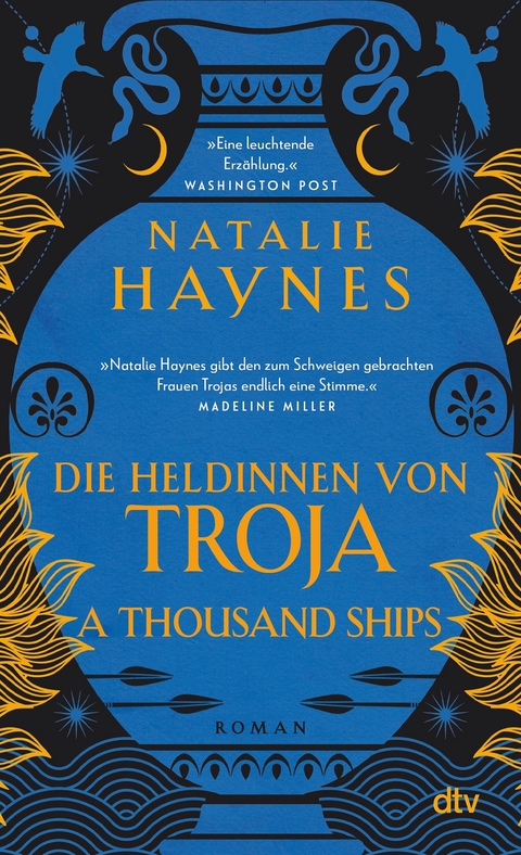 A Thousand Ships &ndash; Die Heldinnen von Troja - Natalie Haynes