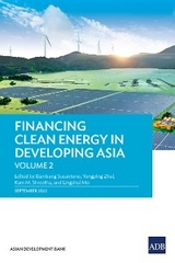 Financing Clean Energy in Developing Asia-Volume 2 -  Asian Development Bank