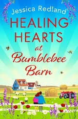 Healing Hearts at Bumblebee Barn - Jessica Redland