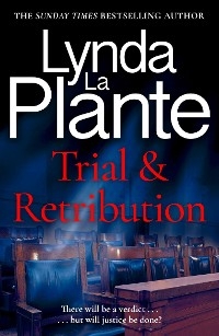 Trial and Retribution - Lynda LA Plante