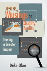 Musings on Internal Quality Audits - Duke Okes