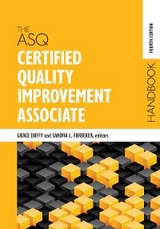 The ASQ Certified Quality Improvement Associate Handbook - 