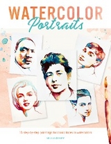 Watercolor Portraits : 15 step-by-step paintings for iconic faces in watercolors -  Nelli Andrejew