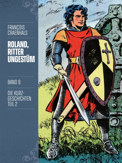 Roland, Ritter Ungest&uuml;m 8 - Fran&ccedil;ois Craenhals