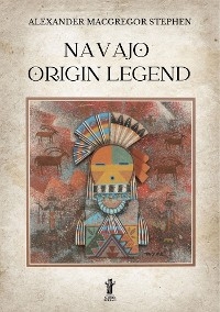Navajo Origin Legend