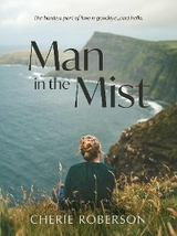 Man in the Mist - Cherie Roberson