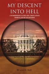 My Descent Into Hell - Bruce H. Bell