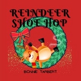 Reindeer Shoe Hop -  Bonnie Tarbert