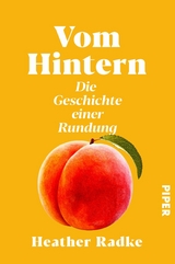 Vom Hintern - Heather Radke