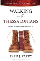 Walking With Thessalonians - Fred J Parry