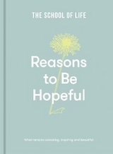Reasons to Be Hopeful -  The School of Life