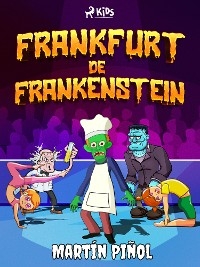 Frankfurt de Frankenstein - Joan Antoni Mart&iacute;n Pi&ntilde;ol