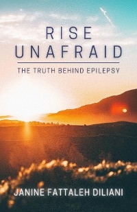 Rise Unafraid - Janine Fattaleh Diliani