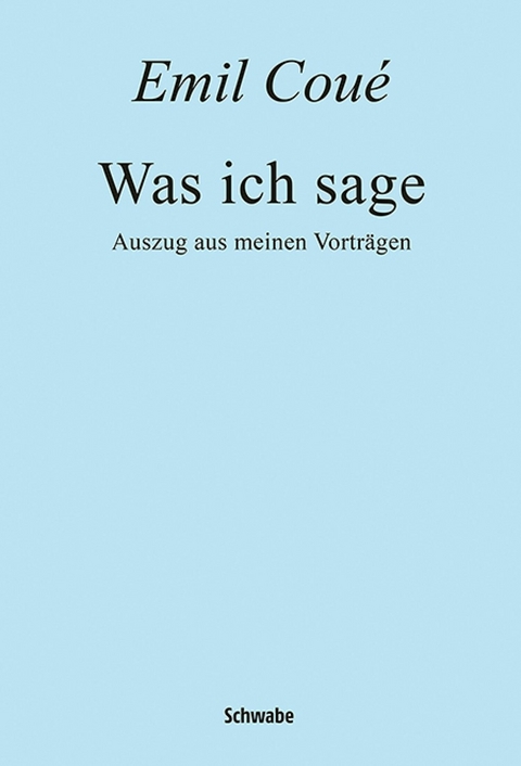 Was ich sage - Emil Cou&eacute;