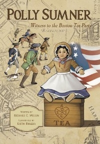 Polly Sumner - Witness to The Boston Tea Party