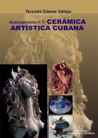 Acercamiento a la cerámica artística cubana
