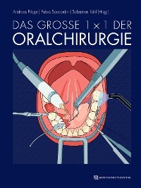 Das gro&szlig;e 1 x 1 der Oralchirurgie - 