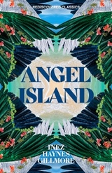 Angel Island -  Inez Haynes Gillmore