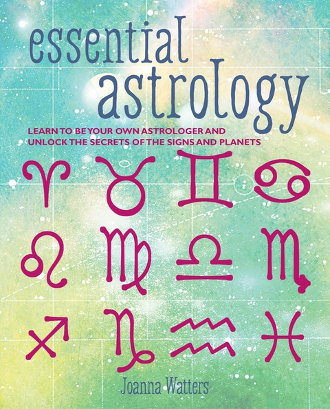 Essential Astrology -  Joanna Watters