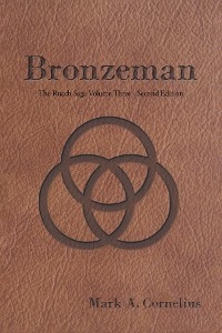 Bronzeman -  Mark A. Cornelius