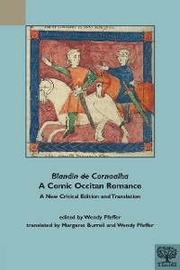 'Blandin de Cornoalha', A Comic Occitan Romance -  Medieval Institute Publications