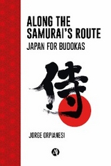 Along the Samurai's Route - Jorge Orpianesi