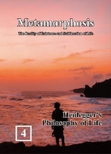Heidegger's Philosophy of Life: Metamorphosis: The Reality of Existence and Sublimation of Life (Volume 4) -  Shan Tung Chang,  張善通