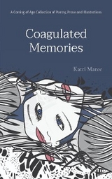 Coagulated Memories - Katri Maree
