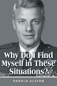 Why Do I Find Myself in These Situations? - Harold Alston