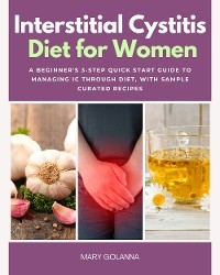 Interstitial Cystitis Diet - Mary Golanna