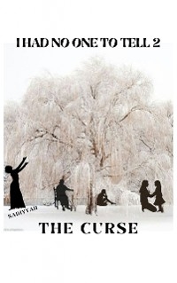 I Had No One to Tell 2