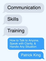 Communication Skills Training - Patrick King
