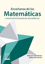 Ense&ntilde;anza de las matem&aacute;ticas a trav&eacute;s de la formulaci&oacute;n de problemas - Robins&oacute;n Castro