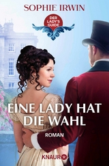 Eine Lady hat die Wahl - Sophie Irwin