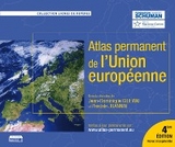 L'Atlas permanent de l'Union europ&eacute;enne - Jean-Dominique Giuliani, Pascale Joannin