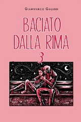 Baciato dalla Rima 3 - Giammarco Galassi